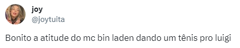 Comentários sobre a atitude de MC Bin Laden, que deu um tênis a Luigi no BBB24