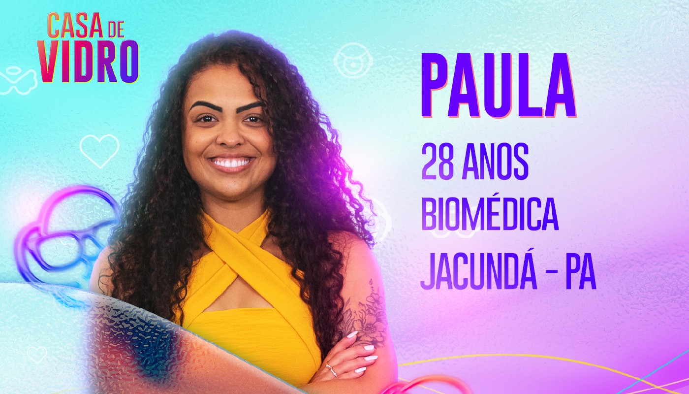 Paula, participante da Casa de Vidro do BBB23
